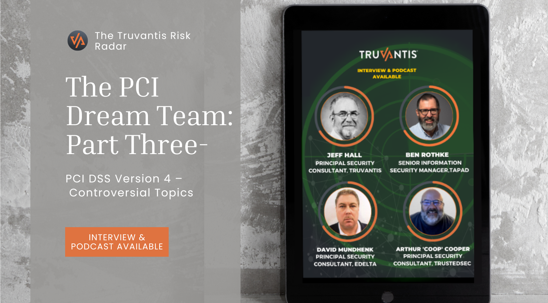 Truvantis - PCI DSS Version 4 – Controversial Topics with The PCI Dream Team